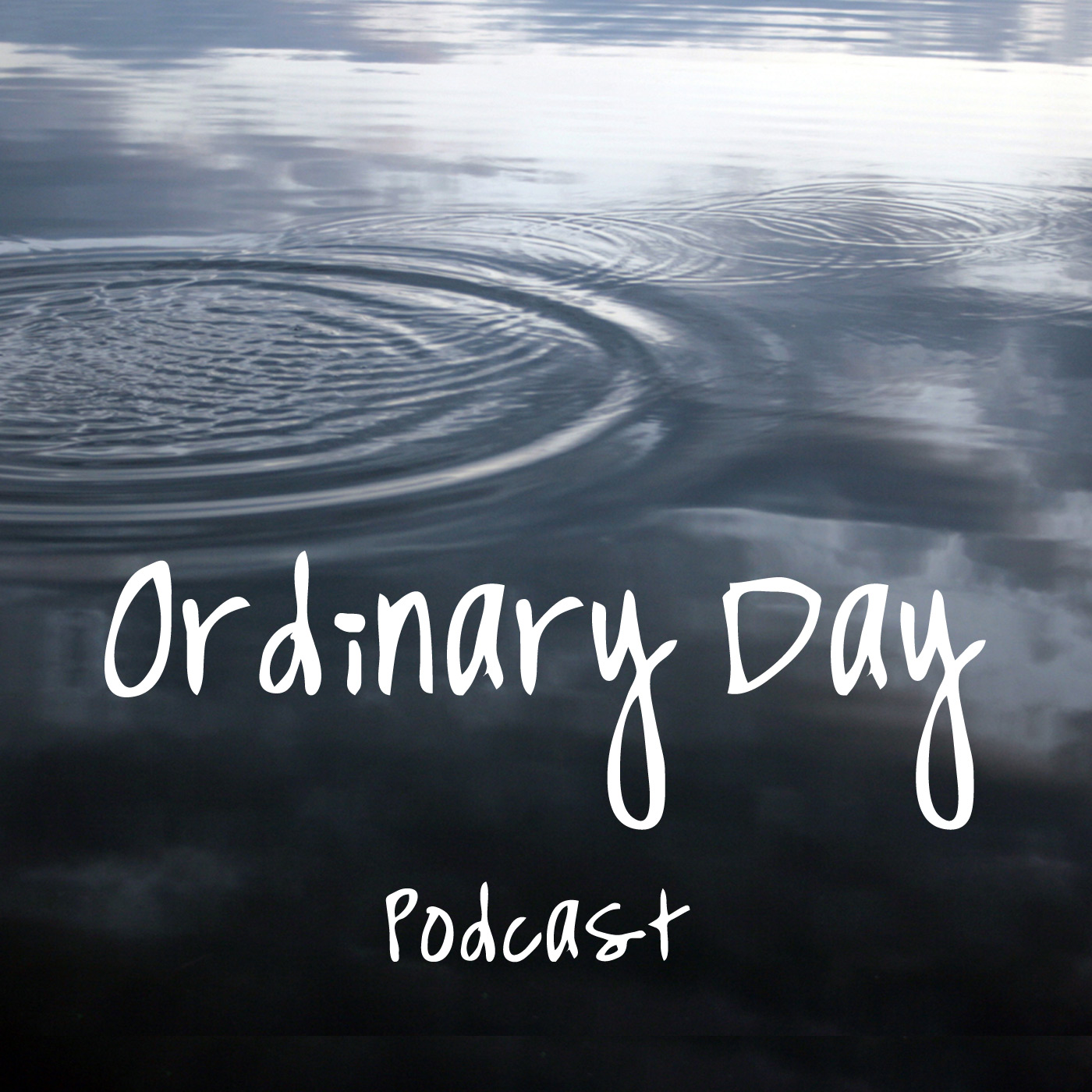 Ordinary Day Podcast